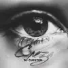 DJ Chester - Слеза - Single